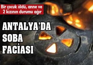 Antalya'da soba faciası