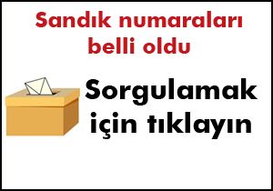 Oy kullanacağınız sandığı öğrenin