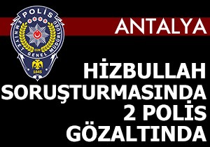 Hizbullah soruşturmasında 2 polis gözaltında