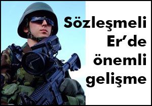 Sözleşmeli Er'de çözüm yolu