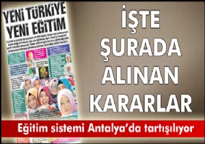 İşte şurada alınan kararlar