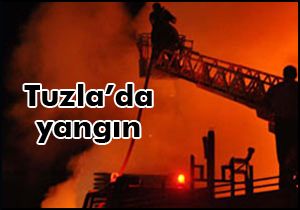 Tuzla'da yangın