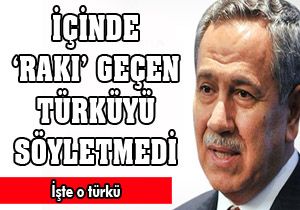 İçinde 'Rakı' geçen türküyü söyletmedi