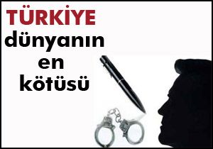 Türkiye dünyanın en kötüsü