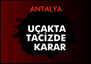 Uçakta taciz iddiasına tahliye