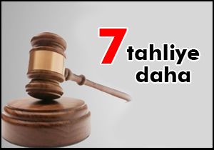 7 tahliye daha