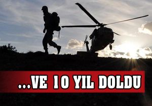 Ve 10 yıl doldu