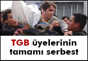 TGB üyelerinin tamamı serbest