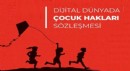 'Dijital Dünyada Çocuk Hakları Sözleşmesi'ni 309 bin 754 kişi imzaladı