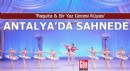 'Paquita & Bir Yaz Gecesi Rüyası' Antalya'da