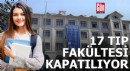 17 tıp fakültesi kapatılıyor