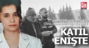 17 yıl önceki cinayetin faili enişte çıktı