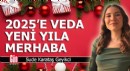 2025'e veda, yeni yıla merhaba