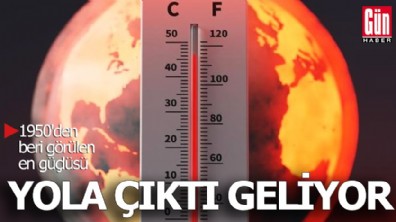 1950'den beri görülen en güçlüsü yola çıktı geliyor