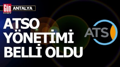 ATSO yönetimi belli oldu
