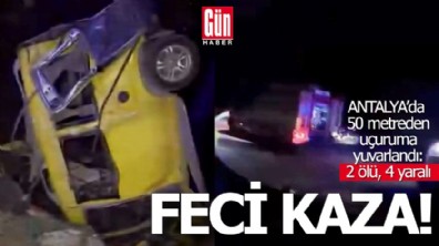 Antalya’da  50 metreden uçuruma yuvarlandı: 2 ölü, 4 yaralı