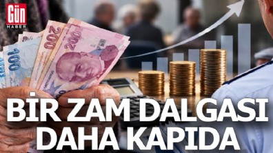 Bir zam dalgası daha kapıda