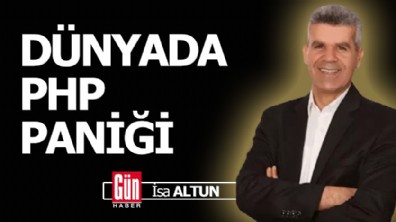 Dünyada PHP paniği