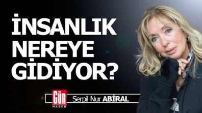 İnsanlık nereye gidiyor?