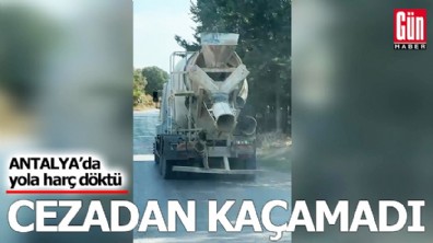 Kepez’de beton mikseri yola harç döktü, cezadan kaçamadı
