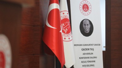 Merhum savcı Gadem Taş’ın adı adliyede yaşayacak