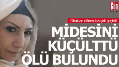 Midesini küçülten kadını kızı yatakta ölü buldu