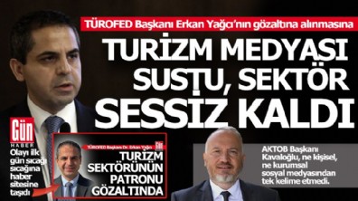 Turizm medyası sustu, sektör sessiz kaldı