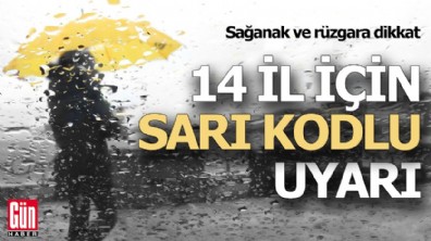 14 il için sarı kodlu uyarı!