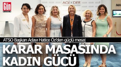 ATSO Başkan Adayı Hatice Öz'den güçlü mesaj
