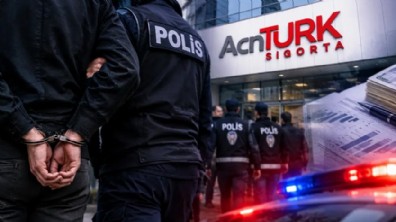 AcnTürk Sigorta'ya yönelik soruşturmada 23 gözaltı