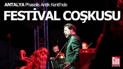 Antalya Phaselis Antik Kenti'nde festival coşkusu