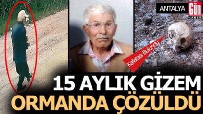 Antalya'da 15 günlük gizem ormanda çözüldü