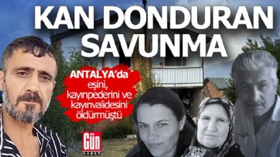 Antalya'da aile katliamı! Kan donduran savunma