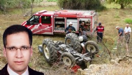 Antalya'da devrilen traktör öğretmenin sonu oldu