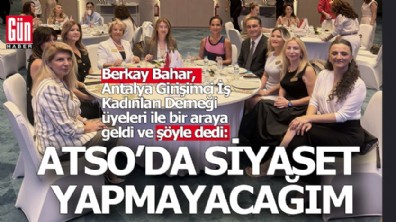 Berkay Bahar: Kadın ve genç girişimciler için daha güçlü bir ATSO kuracağız