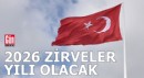 2026 zirveler yılı olacak