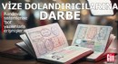 6 ilde vize dolandırıcılarına darbe!