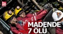 7 maden işçisi göçükte hayatını kaybetti