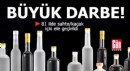 81 ilde sahte/kaçak içki ele geçirildi