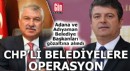 Adıyaman ve Adana Belediye Başkanları hakkında gözaltı kararı