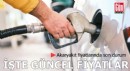 Akaryakıt fiyatlarında son durum