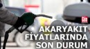Akaryakıt fiyatlarında son durum