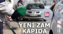 Akaryakıta yeni zam kapıda