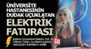Akdeniz Üniversitesi Hastanesi'nin aylık elektrik faturası dudak uçuklattı