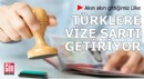 Akın akın gittiğimiz ülke Türklere vize şartı getiriyor