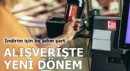 Alışverişte yeni dönem: İndirim için bu adım şart