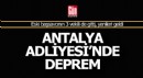 Antalya Adliyesi'nde atama depremi