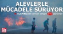 Alanya'da alevlerle mücadele sürüyor