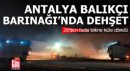 Antalya Balıkçı Barınağı’nda yangın dehşeti!