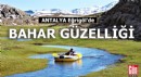 Antalya Eğrigöl'de bahar güzelliği